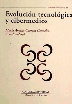 Evolución tecnológica y cibermedios - Cabrera, María Ángeles