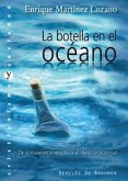 La botella en el océano : de la intolerancia religiosa a la liberación espiritual