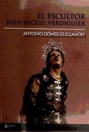 Cover El escultor Juan Miguel Verdiguer