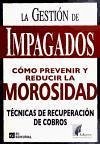 La gestión de impagados : cómo prevenir y reducir la morosidad - Adarve Corporación Jurídica