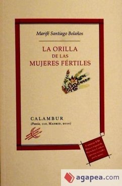 La orilla de las mujeres fértiles - Santiago Bolaños, María Fernanda