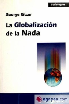 La globalización de la nada - Ritzer, George