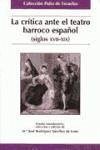 LA CRÍTICA ANTE EL TEATRO BARROCO ESPAÑOL (Siglos XVII-XIX)