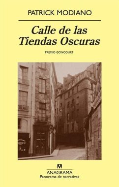 Calle de Las Tiendas Oscuras - Modiano, Patrick