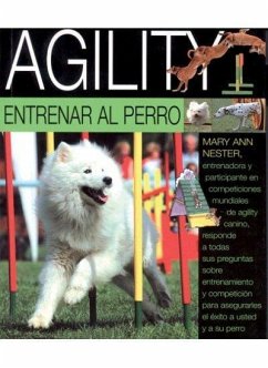 Agility : entrenar al perro - Nester, Mary Ann