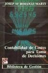 Contabilidad de costes para la toma de decisiones - Rosanas i Martí, Josep Maria