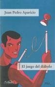 El juego del diábolo : cuentos - Aparicio, Juan Pedro