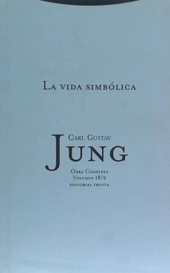 La vida simbólica - Jung, Carl Gustav