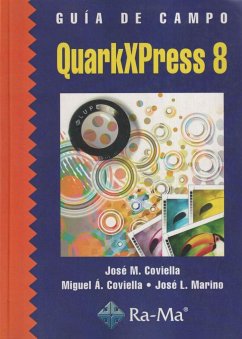 Guía de campo de QuarkXPress 8 - Coviella Corripio, José Manuel; Marino Alfonso, José Luis