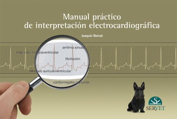 Manual Práctico de Interpretación Electrocardiográfica Manual Práctico de Interpretación Electrocardiográfica