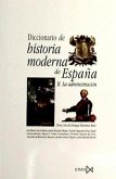 Diccionario de historia moderna de España : la Administración