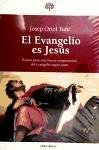 El Evangelio es Jesús El Evangelio es Jesús