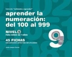 Aprender la numeración, del 100 al 999, nivel 9, 7 años - Jarque García, Jesús