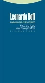 Evangelio del Cristo cósmico : hacia una nueva conciencia planetaria - Boff, Leonardo