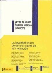 La igualdad en los derechos : claves de la integración - Lucas Martín, Francisco Javier De