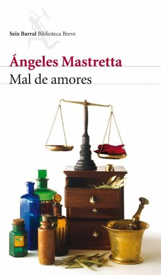 Mal de amores - Mastretta, Ángeles