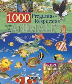 1000 preguntas y respuestas sobre los animales - Arredondo, Francisco