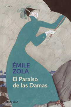El paraíso de las damas - Zola, Émile