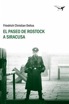 El paseo de Rostock a Siracusa - Delius, Friedrich Christian