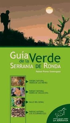 Guía verde de la Serranía de Ronda - Flores Domínguez, Rafael