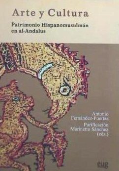 Arte y cultura : patrimonio hispanomusulmán en Al-Andalus - Fernández-Puertas, Antonio