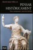 Pensar històricament : ètica, ensenyament i usos de la història