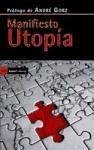 Manifiesto utopía - Gorz, André