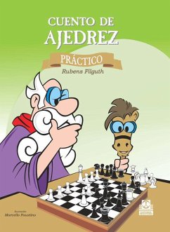 Cuento de ajedrez práctico - Filguth, Rubens Alberto