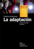 La adaptación : el cine necesita historias La adaptación : el cine necesita historias