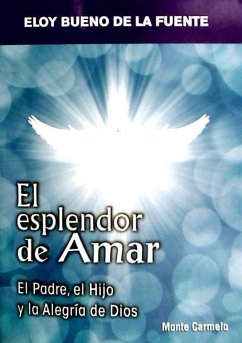 ESPLENDOR DE AMAR, EL