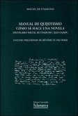 Manual de quijotismo ; Cómo se hace una novela ; Epistolario Miguel de Unamuno - Jean Cassou