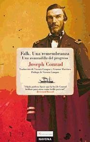 Falk, una remembranza ; Una avanzadilla del progreso - Conrad, Joseph