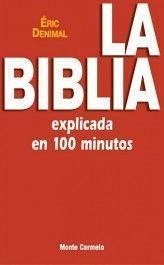 La Biblia explicada en 100 minutos - Decimal, Eric