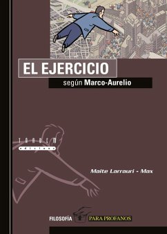 El ejercicio según Marco-Aurelio - Max; Larrauri, Maite