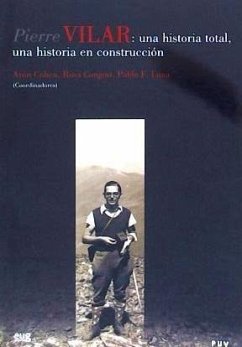 Pierre Vilar : una historia total, una historia en construcción