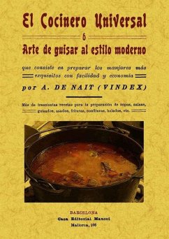 El cocinero universal o arte de guisar al estilo moderno