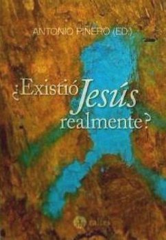 ¿EXISTIÓ JESUS REALMENTE?