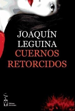 Cuernos retorcidos - Leguina, Joaquín