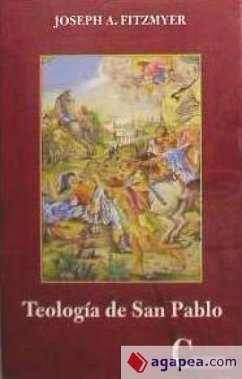 Teología de San Pablo : síntesis y perspectivas - Fitzmayer, Joseph A.; Fitzmyer, Joseph A.