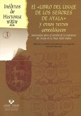 El libro del linaje de los señores de Ayala y otros textos genealógicos : materiales para el estudio de la conciencia del linaje en la Baja Edad Media