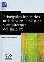 Principales itinerarios artísticos en la plástica y la arquitectura del siglo XX : una aproximación a la teoría del arte contemporáneo - Rambla Zaragoza, Wenceslao