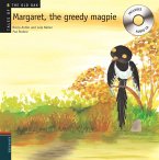 Margaret. The greedy magpie