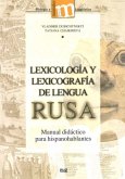 Lexicología y lexicografía de lengua rusa : manual didáctico para hispanohablantes