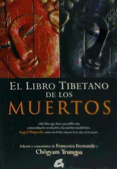 El libro tibetano de los muertos : la gran liberación a través de la escucha en el bardo - Chögyam Trungpa; Fremantle, Francesca