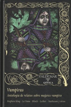 Vampiras : antología de relatos sobre mujeres vampiro - Le Fanu, Joseph Sheridan