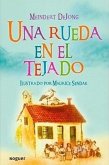 Una Rueda en el Tejado = A Wheel on the Roof