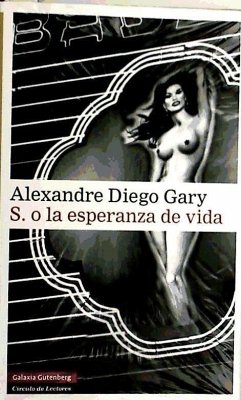 S o La esperanza de vida - Gary, Alexandre Diego