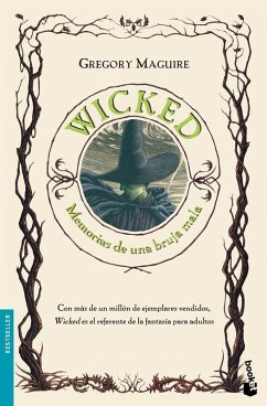 Wicked : memorias de una bruja mala - Maguire, Gregory