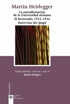 La autoafirmación de la universidad alemana : el Rectorado, 1933-1934. Entrevista del Spiegel - Heidegger, Martin