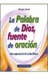 La palabra de Dios, fuente de oración : una experiencia de lectio divina - Ginel, Álvaro